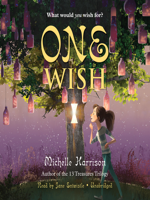Title details for One Wish by Michelle Harrison - Wait list